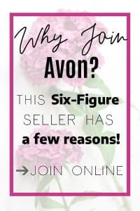 Thinking about selling Avon? Learn how becoming an Avon rep (and a 6-figure seller) changed my life- and how to start your business today! #Avon #Representative #WorkOnline #SideHustle