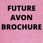 future Avon brochures
